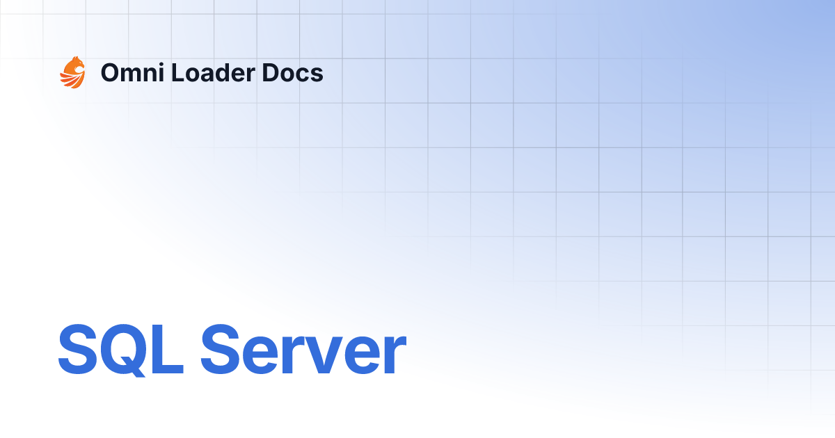 SQL Server | Omni Loader Docs